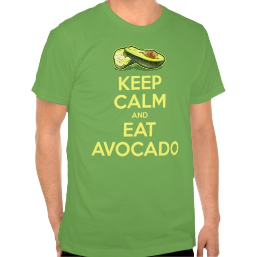keep calm and eat avocado tee shirt